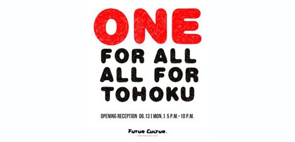 FUTUR CULTUR CHARITY EVENT: ONE FOR ALL ALL FOR TOHOKU